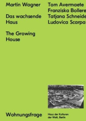 Das wachsende Haus. The Growing House