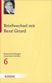 Briefwechsel mit René Girard