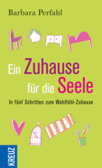 Ein Zuhause für die Seele