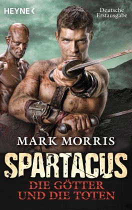 Spartacus: Die Götter und die Toten