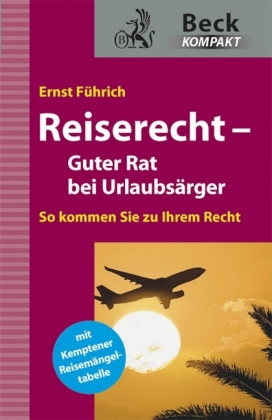 Reiserecht - Guter Rat bei Urlaubsärger