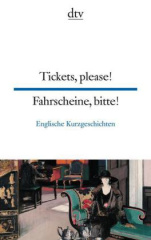 Fahrscheine, bitte! Englische Kurzgeschichten. Tickets, please! British Short Stories