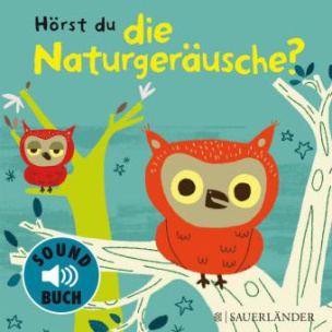 Hörst du die Naturgeräusche?, m. Tonmodulen