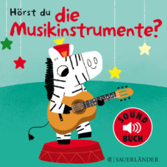 Hörst du die Musikinstrumente?, m. Tonmodulen