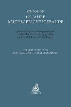 Symposion 120 Jahre Reichsgerichtsgebäude