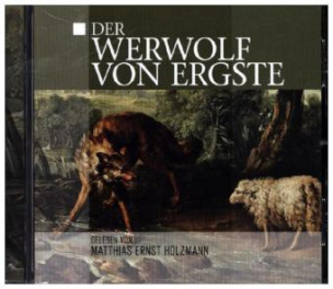Der Werwolf von Ergste, 1 Audio-CD
