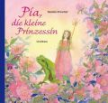 Pia, die kleine Prinzessin