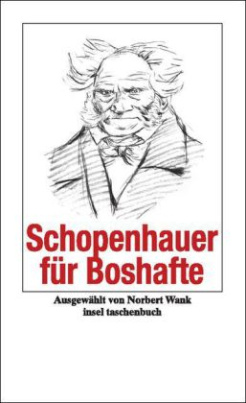 Schopenhauer für Boshafte