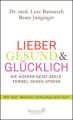 Lieber gesund & glücklich