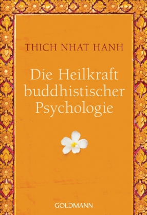 Die Heilkraft buddhistischer Psychologie