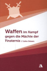 Waffen im Kampf gegen die Mächte der Finsternis