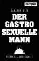 Der gastrosexuelle Mann