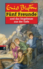 Fünf Freunde und das Ungeheuer aus der Tiefe