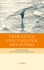 Über Glück und Unglück des Alters