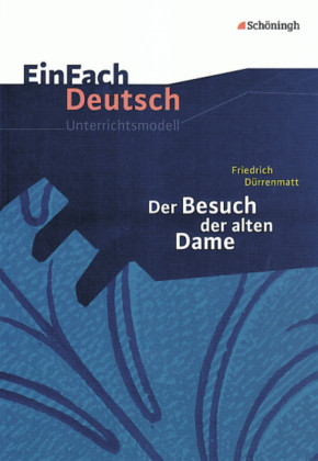 Friedrich Dürrenmatt 'Der Besuch der alten Dame'