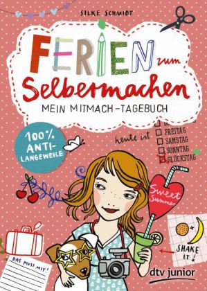 Ferien zum Selbermachen - Mein Mitmach-Tagebuch