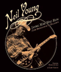 Neil Young - Long May You Run