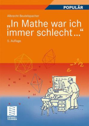 'In Mathe war ich immer schlecht . . .'