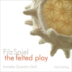 FilzSpiel - the felted play