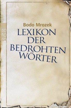 Lexikon der bedrohten Wörter. Bd.1