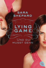 Lying Game - Und du musst gehn