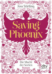 Die Macht der Seelen - Saving Phoenix