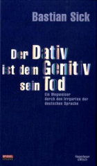 Der Dativ ist dem Genitiv sein Tod. Folge.1