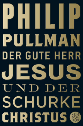 Der gute Herr Jesus und der Schurke Christus