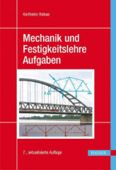 Mechanik und Festigkeitslehre, Aufgaben