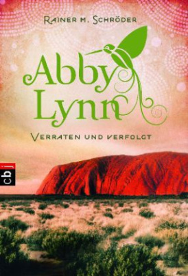Abby Lynn - Verraten und verfolgt