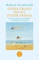 Feder Franz sucht Feder Frieda