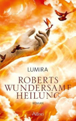 Roberts wundersame Heilung