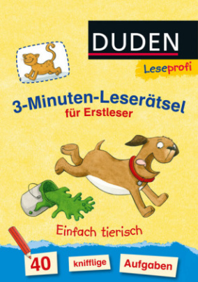 3-Minuten-Leserätsel für Erstleser: Einfach tierisch